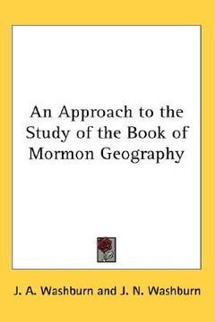 portada an approach to the study of the book of mormon geography (en Inglés)