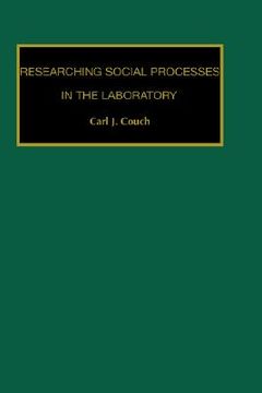 portada researching social processes in the laboratory (en Inglés)