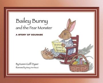 portada Bailey Bunny and the Fear Monster (en Inglés)