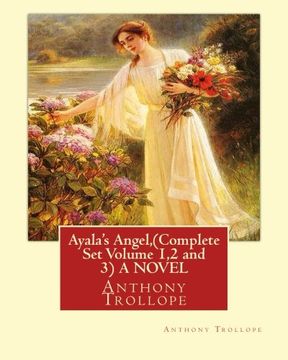 portada Ayala's Angel, by Anthony Trollope (Complete Set Volume 1,2 and 3) A NOVEL