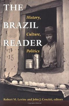 portada The Brazil Reader: History, Culture, Politics (The Latin America Readers) (en Inglés)