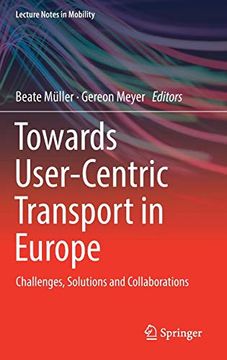 portada Towards User-Centric Transport in Europe: Challenges, Solutions and Collaborations (Lecture Notes in Mobility) (en Inglés)