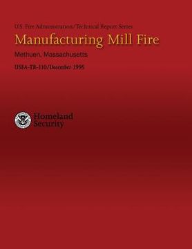 portada Manufacturing Mill Fire- Methuen, Massachusetts (en Inglés)