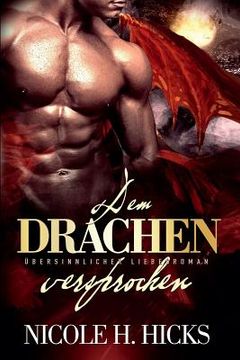 portada Dem Drachen versprochen: Übersinnlicher Liebesroman (in German)