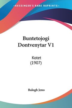 portada Buntetojogi Dontvenytar V1: Kotet (1907) (en Hebreo)