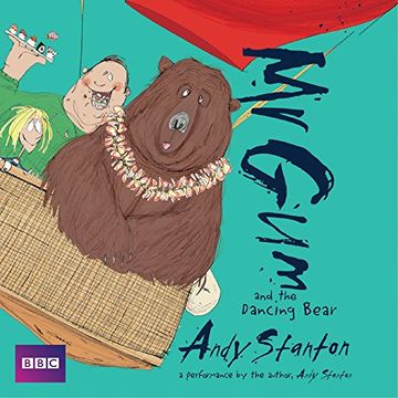 portada Mr gum and the Dancing Bear: Children’S Audio Book: Performed and Read by Andy Stanton (5 of 8 in the mr gum Series) () (en Inglés)