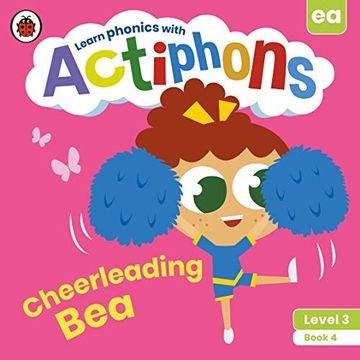 portada Actiphons Level 3 Book 4 Cheerleading Bea: Learn Phonics and get Active With Actiphons! 