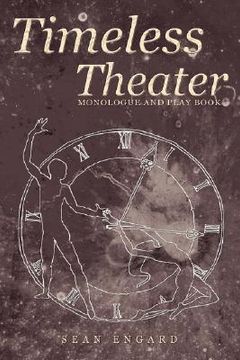 portada timeless theater: monologue and play book (en Inglés)