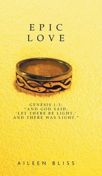 portada Epic Love: Genesis 1:3: "And God said, 'Let there be light, ' and there was light."