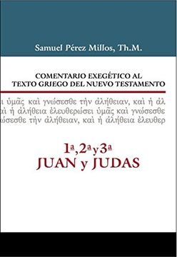 portada Comentario Exegético al Texto Griego del Nuevo Testamento-1ª, 2ª, 3ª Juan y Judas