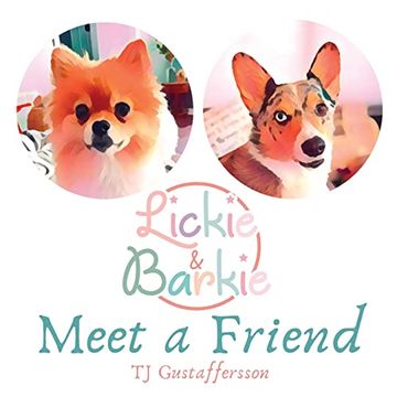 portada Lickie & Barkie Meet a Friend (in English)