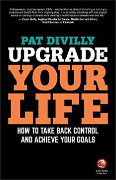 portada Upgrade Your Life - How to Take Back Control and Achieve Your Goals