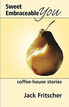 portada Sweet Embraceable You: Coffee-House Stories (en Inglés)