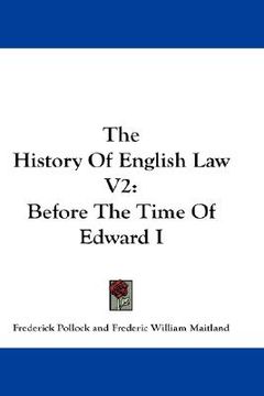 portada the history of english law v2: before the time of edward i (en Inglés)