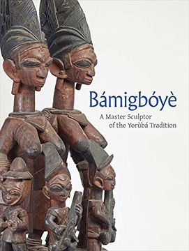 portada Bamigboye: A Master Sculptor of the Yoruba Tradition 