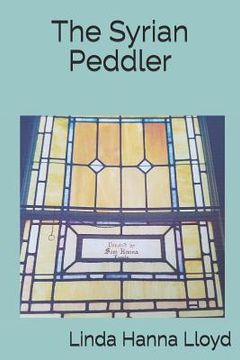 portada The Syrian Peddler (en Inglés)