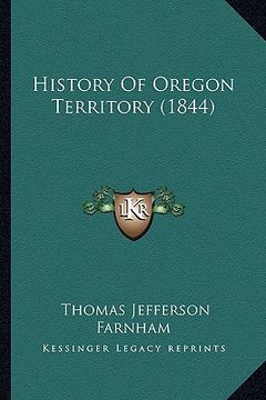 portada history of oregon territory (1844) (en Inglés)