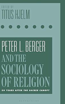 portada Peter l. Berger and the Sociology of Religion: 50 Years After the Sacred Canopy 