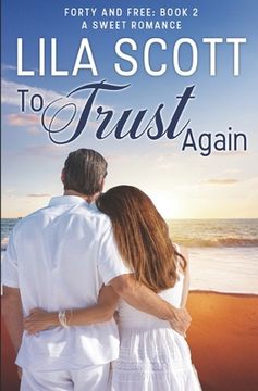 portada To Trust Again: A Sweet Romance (en Inglés)