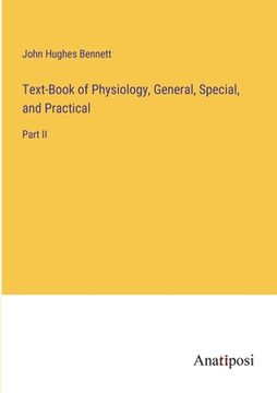 portada Text-Book of Physiology, General, Special, and Practical: Part II