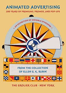 portada Animated Advertising: 200 Years of Premiums, Promos, and Pop-Ups, From the Collection of Ellen g. K. Rubin (in English)
