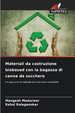 portada Materiali da costruzione biobased con la bagassa di canna da zucchero (en Italiano)