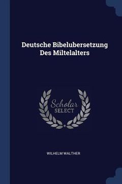 portada Deutsche Bibelubersetzung Des Miltelalters (en Inglés)
