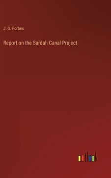 portada Report on the Sardah Canal Project (in English)