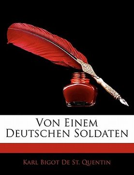 portada Von Einem Deutschen Soldaten, Zweite Auflage (en Alemán)