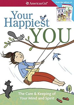 portada Your Happiest You: The Care & Keeping of Your Mind and Spirit (American Girl) (en Inglés)