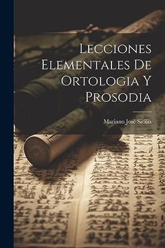 portada Lecciones Elementales de Ortologia y Prosodia