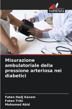 portada Misurazione ambulatoriale della pressione arteriosa nei diabetici (en Italiano)