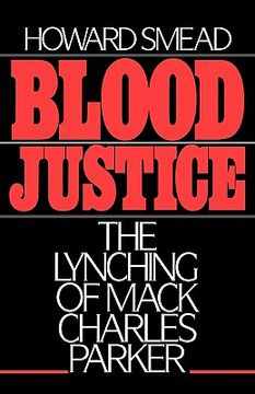 portada blood justice: the lynching of mack charles parker (en Inglés)