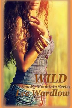 portada Wild (Smoky Mountain Series) (Volume 3) (in English)