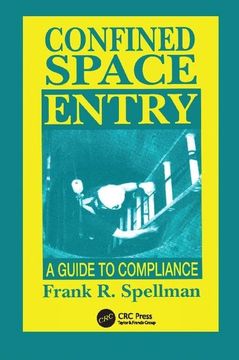 portada Confined Space Entry: Guide to Compliance (en Inglés)