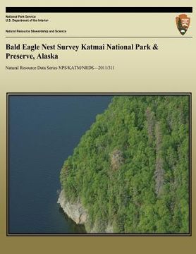 portada Bald Eagle Nest Survey Katmai National Park & Preserve, Alaska (en Inglés)