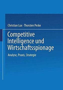 portada Competitive Intelligence und Wirtschaftsspionage: Analyse, Praxis, Strategie (en Alemán)