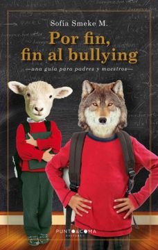 portada Por Fin, fin al Bullying: Una Guía Para Padres y Maestros