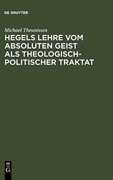portada Hegels Lehre vom Absoluten Geist als Theologisch-Politischer Traktat (en Alemán)