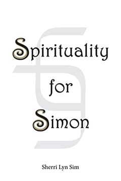 portada Spirituality for Simon (en Inglés)