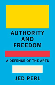 portada Authority and Freedom: A Defense of the Arts (in English)