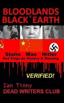 portada Bloodlands + Black Earth: Stalin, Mao, Hitler: Red Flags as History and Warning (en Inglés)