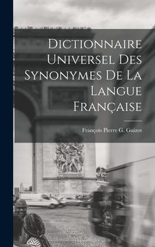 portada Dictionnaire Universel Des Synonymes De La Langue Française (in French)