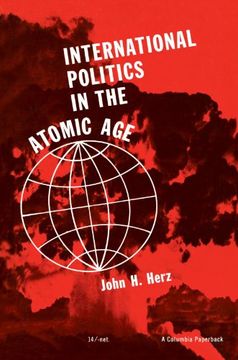 portada International Politics in the Atomic age (Politics Study Guides) (en Inglés)