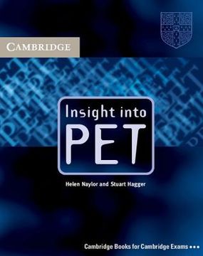 portada Insight Into pet Student's Book Without Answers (Cambridge Books for Cambridge Exams) (en Inglés)
