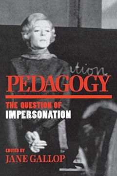 portada Pedagogy: The Question of Impersonation (Theories of Contemporary Culture) (in English)