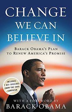 portada Change we can Believe in: Barack Obama's Plan to Renew America's Promise (en Inglés)