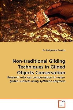 portada non-traditional gilding techniques in gilded objects conservation (en Inglés)