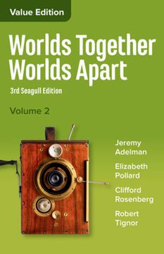 portada Worlds Together, Worlds Apart: A History of the World from the Beginnings of Humankind to the Present (en Inglés)