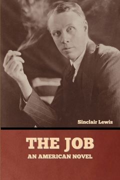 portada The Job: An American Novel (en Inglés)